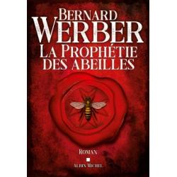 La prophétie des abeilles - Bernard Werber